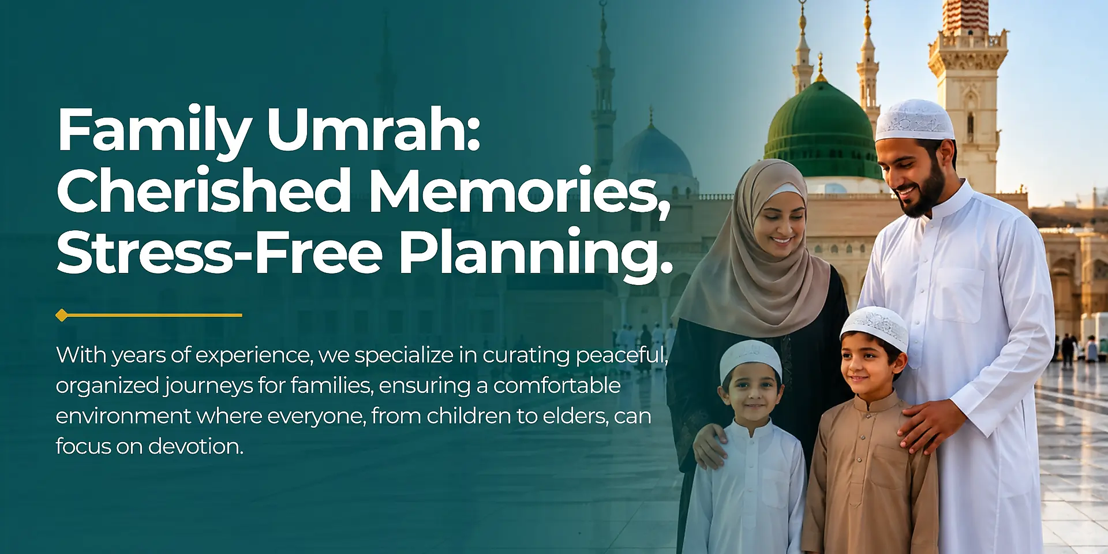 Family Umrah: Cherished Memories, Stress-Free Planning